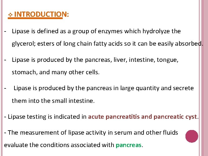  INTRODUCTION: - Lipase is defined as a group of enzymes which hydrolyze the