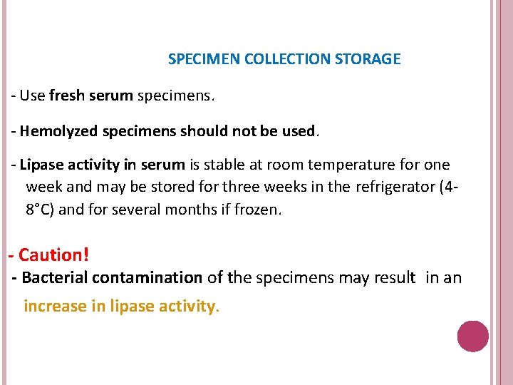 LIPASE ASSAY USING TURBIDIMETRIC METHOD LIPASE ACTIVITY Objective
