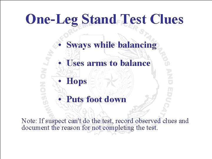 One-Leg Stand Test Clues • Sways while balancing • Uses arms to balance •