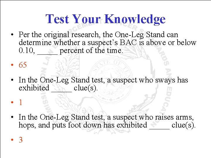 Test Your Knowledge • Per the original research, the One-Leg Stand can determine whether
