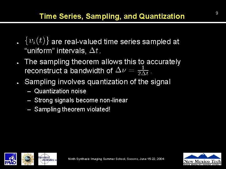 Time Series, Sampling, and Quantization ● ● ● are real-valued time series sampled at