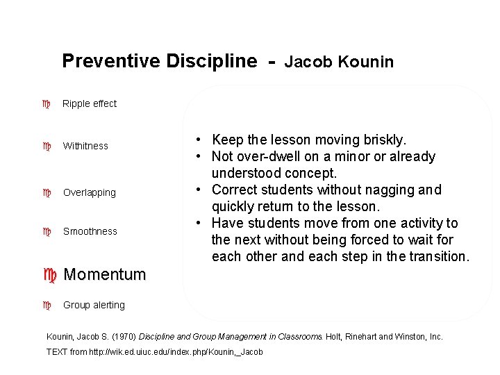 Preventive Discipline - Jacob Kounin c Ripple effect c Withitness c Overlapping c Smoothness