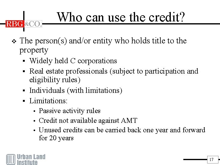 Who can use the credit? v The person(s) and/or entity who holds title to