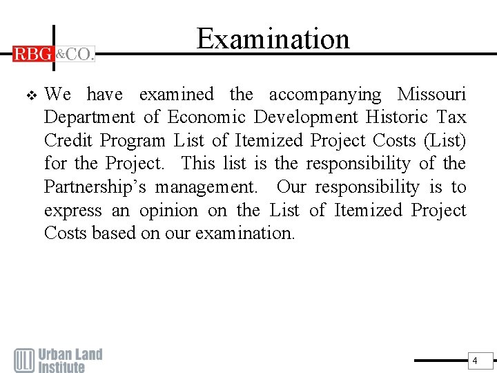 Examination v We have examined the accompanying Missouri Department of Economic Development Historic Tax