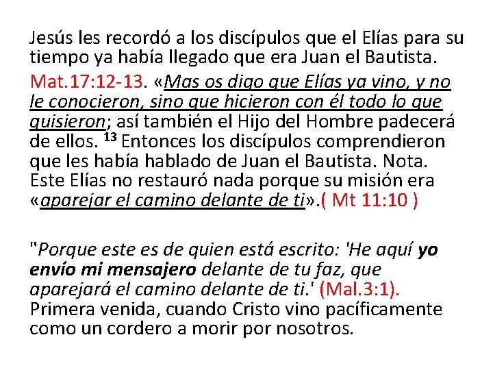 Jesús les recordó a los discípulos que el Elías para su tiempo ya había