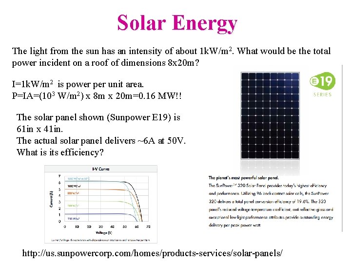 Solar Energy The light from the sun has an intensity of about 1 k.