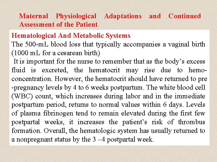 Maternal Physiological Adaptations Assessment of the Patient and Continued Hematological And Metabolic Systems The