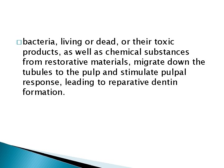 � bacteria, living or dead, or their toxic products, as well as chemical substances