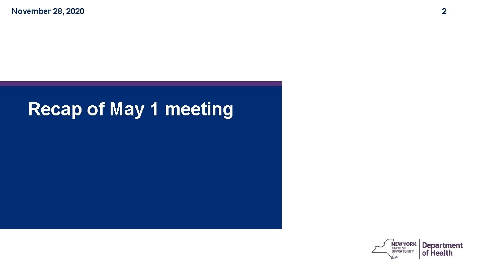 November 28, 2020 Recap of May 1 meeting 2 