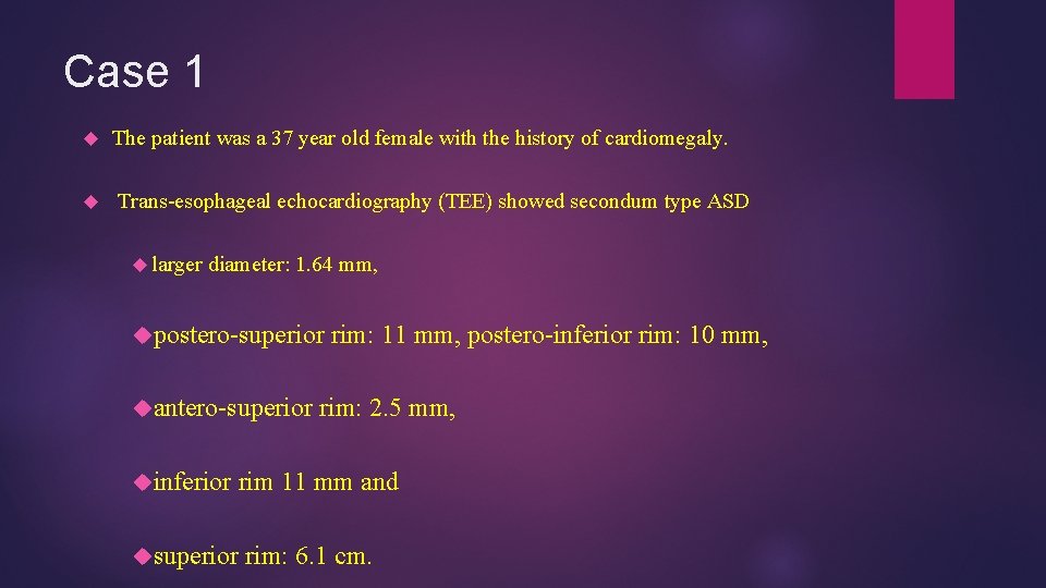 Case 1 The patient was a 37 year old female with the history of