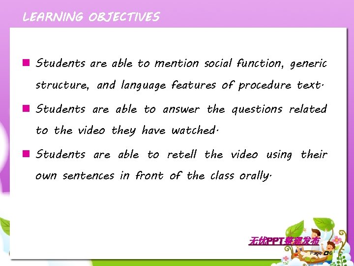 LEARNING OBJECTIVES n Students are able to mention social function, generic structure, and language