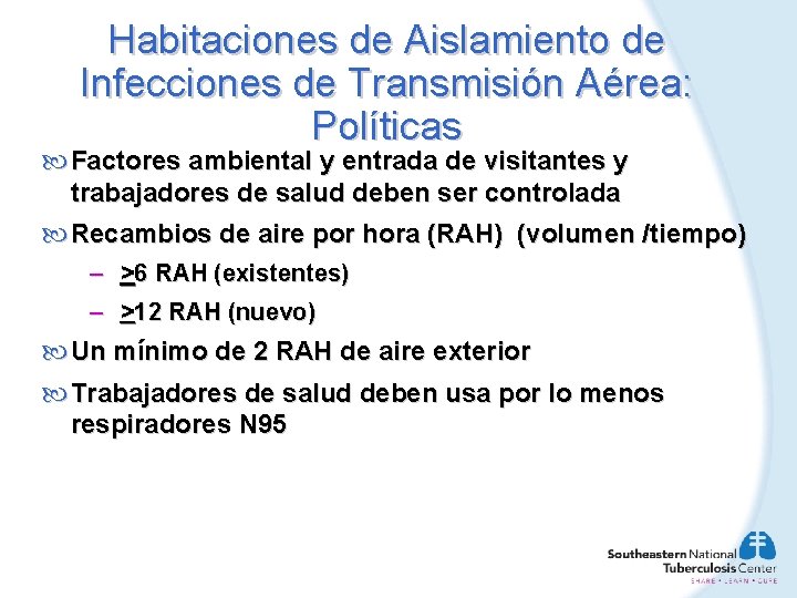 Habitaciones de Aislamiento de Infecciones de Transmisión Aérea: Políticas Factores ambiental y entrada de