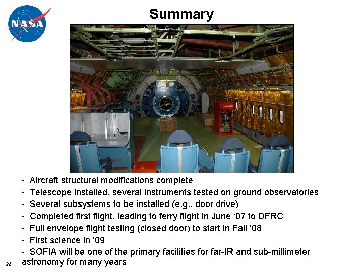 Summary 26 - Aircraft structural modifications complete - Telescope installed, several instruments tested on