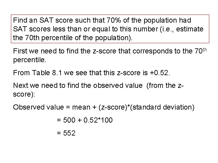 Find an SAT score such that 70% of the population had SAT scores less