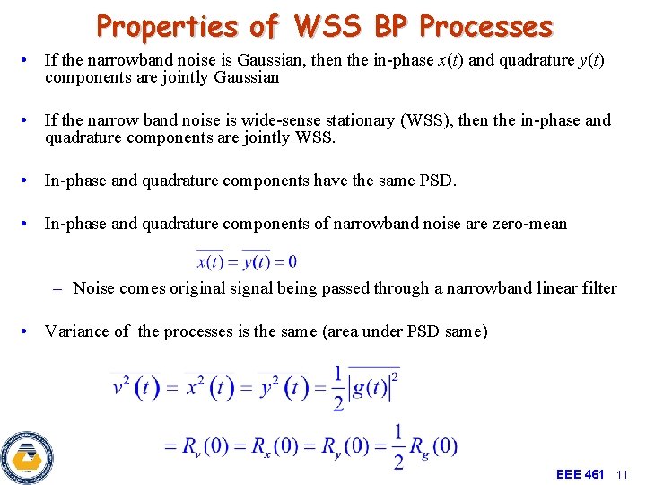 Properties of WSS BP Processes • If the narrowband noise is Gaussian, then the