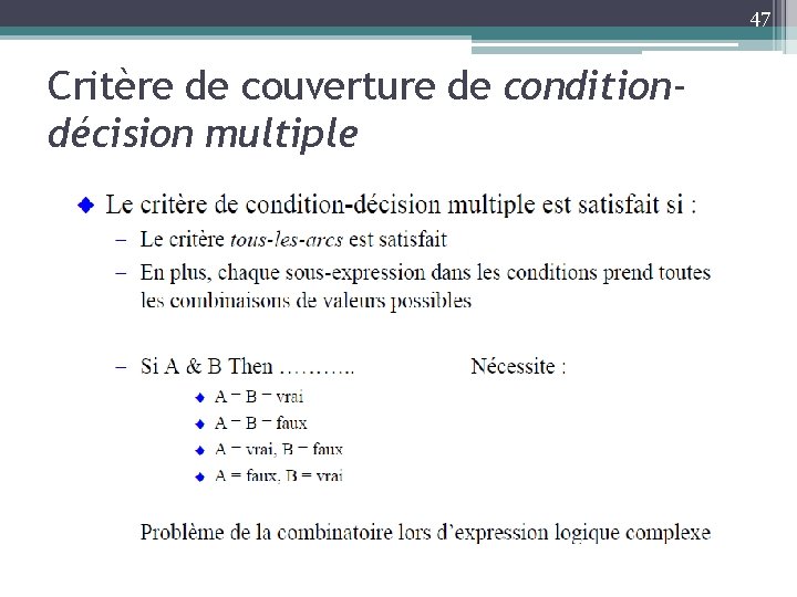 47 Critère de couverture de conditiondécision multiple 