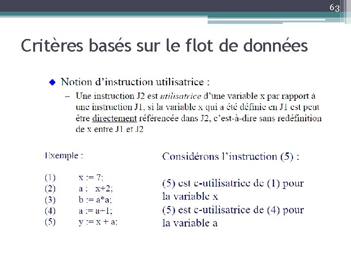 63 Critères basés sur le flot de données 