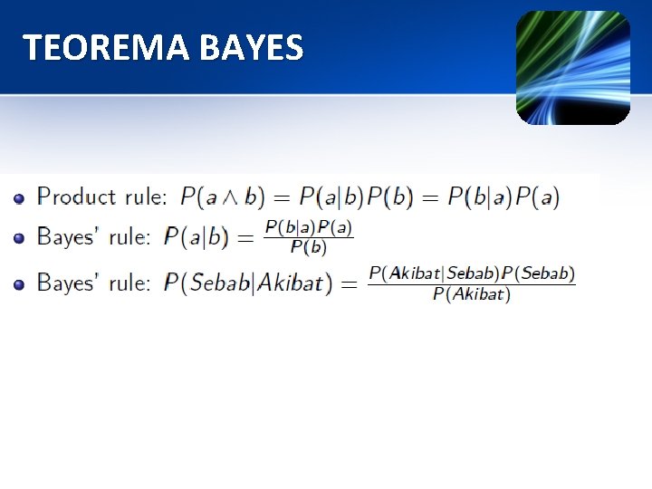 TEOREMA BAYES TEOREMA BAYES