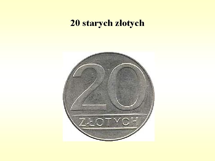 20 starych złotych 