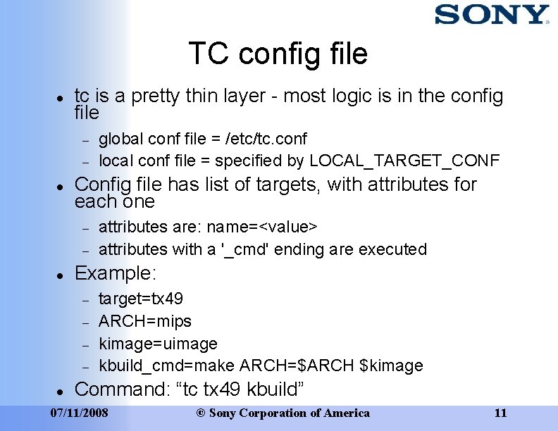 TC config file tc is a pretty thin layer - most logic is in