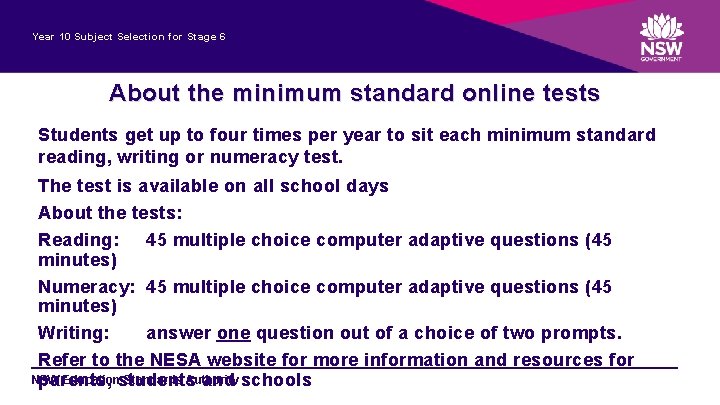 Year 10 Subject Selection for Stage 6 About the minimum standard online tests Students