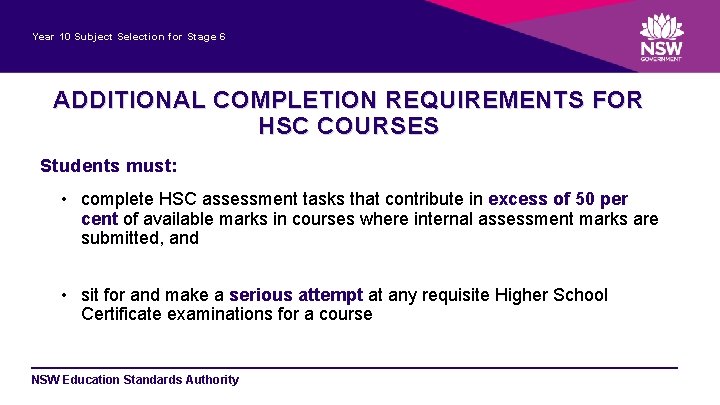 Year 10 Subject Selection for Stage 6 ADDITIONAL COMPLETION REQUIREMENTS FOR HSC COURSES Students