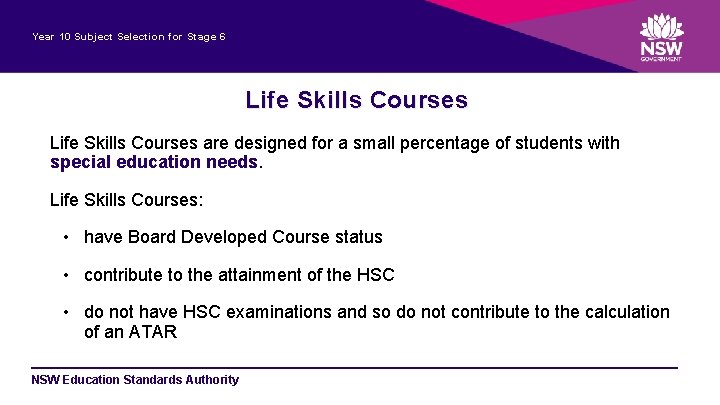 Year 10 Subject Selection for Stage 6 Life Skills Courses are designed for a