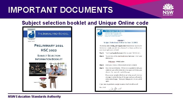 IMPORTANT DOCUMENTS Subject selection booklet and Unique Online code NSW Education Standards Authority 