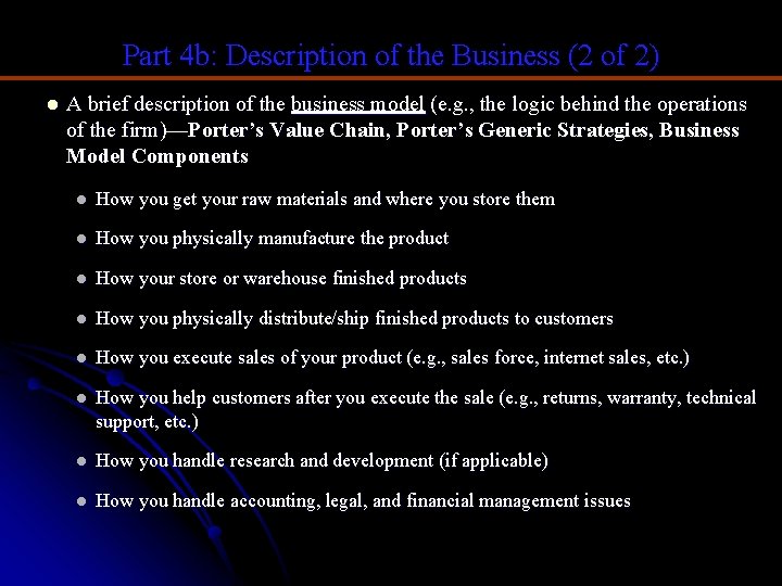 Part 4 b: Description of the Business (2 of 2) l A brief description