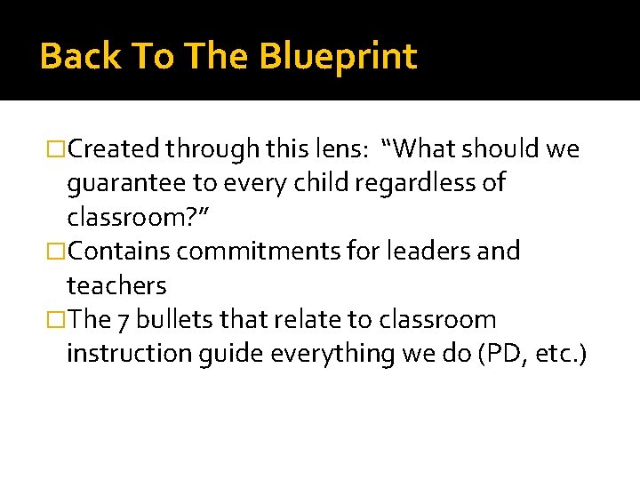Back To The Blueprint �Created through this lens: “What should we guarantee to every