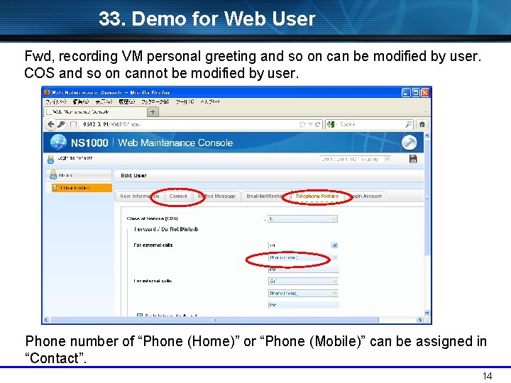 33. Demo for Web User Fwd, recording VM personal greeting and so on can