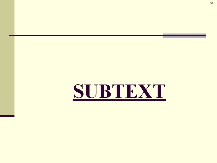 13 SUBTEXT 
