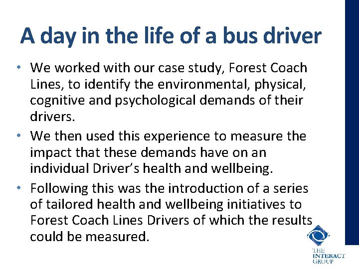 A day in the life of a bus driver • We worked with our