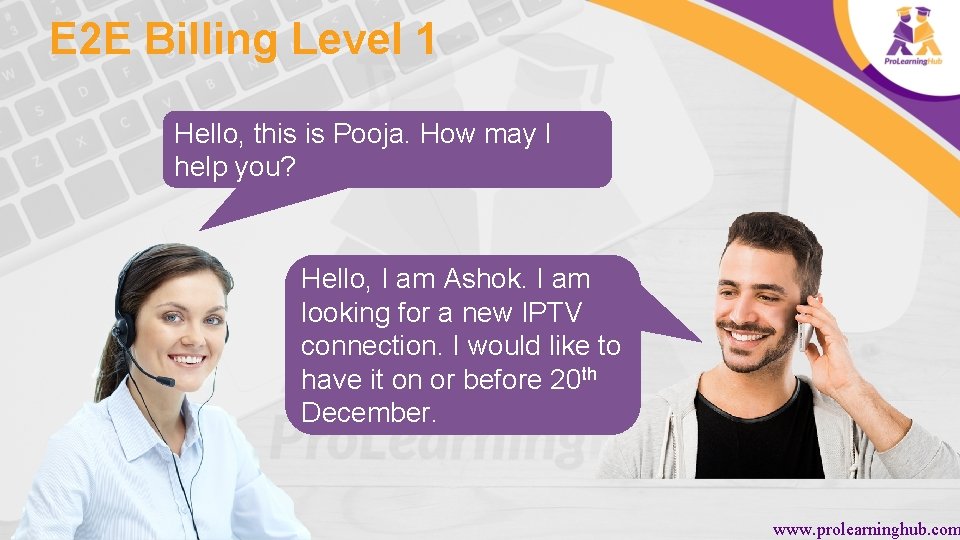 E 2 E Billing Level 1 Hello, this is Pooja. How may I help