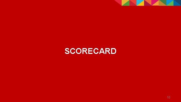 SCORECARD 10 SCORECARD 10