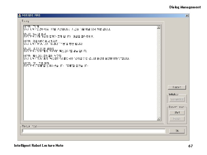 Dialog Management Intelligent Robot Lecture Note 67 