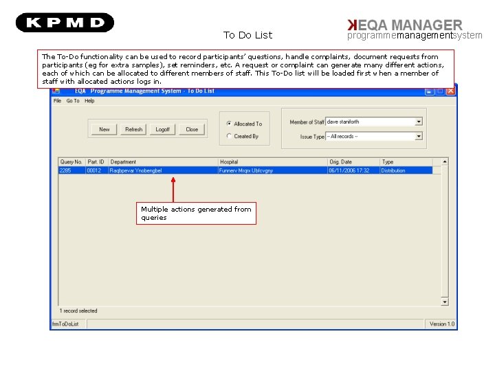 To Do List programmemanagementsystem The To-Do functionality can be used to record participants’ questions,