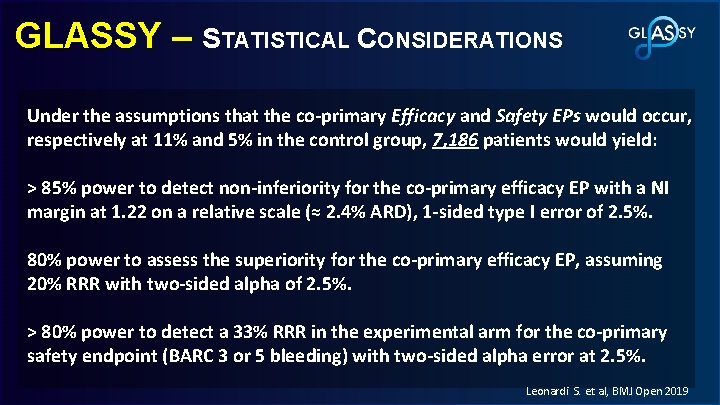 GLASSY – STATISTICAL CONSIDERATIONS Under the assumptions that the co-primary Efficacy and Safety EPs