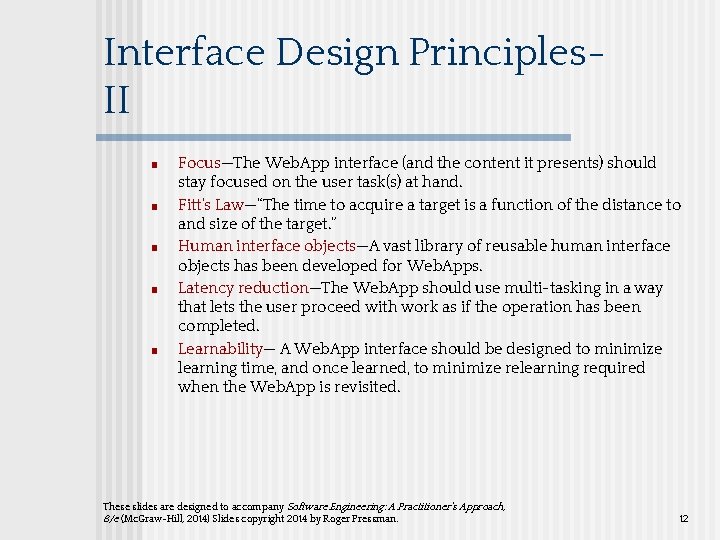 Interface Design Principles. II ■ ■ ■ Focus—The Web. App interface (and the content