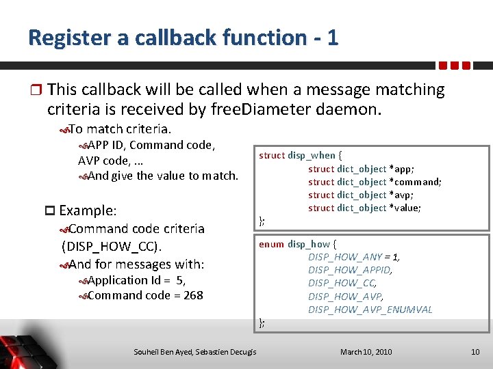 Register a callback function - 1 This callback will be called when a message
