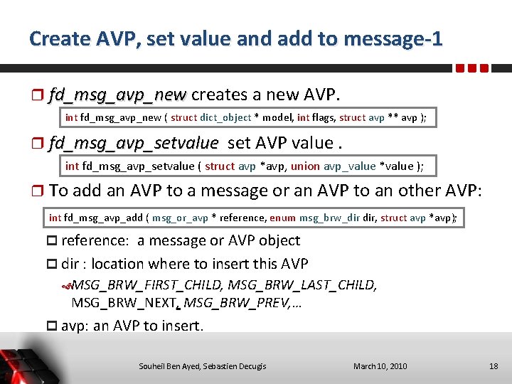 Create AVP, set value and add to message-1 fd_msg_avp_new creates a new AVP. int