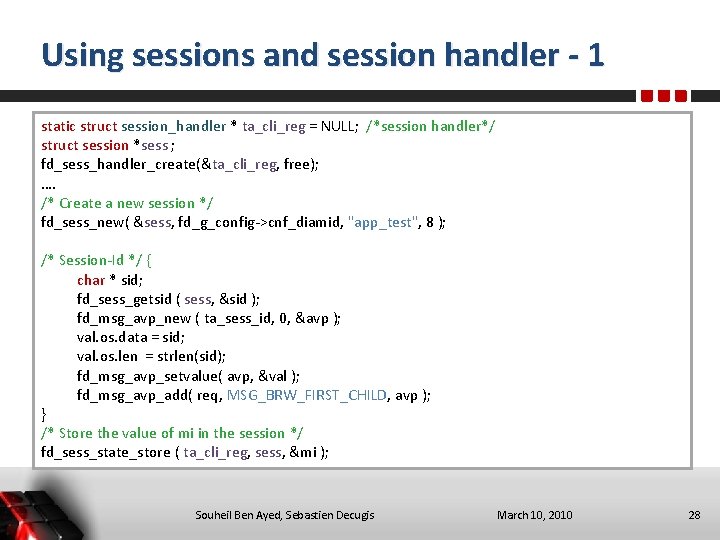 Using sessions and session handler - 1 static struct session_handler * ta_cli_reg = NULL;