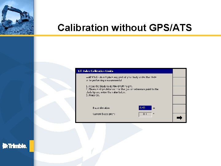 Calibration without GPS/ATS 