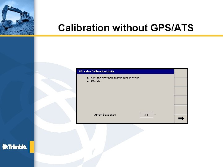 Calibration without GPS/ATS 