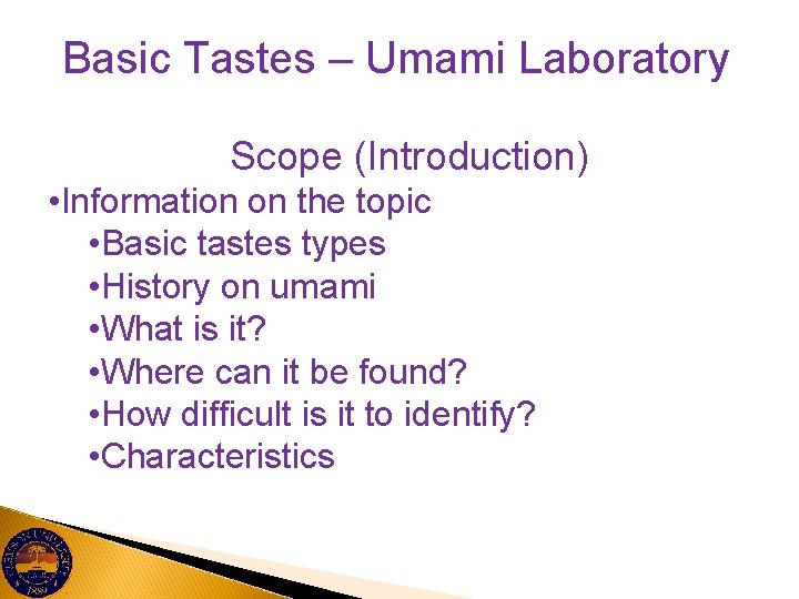 Basic Tastes – Umami Laboratory Scope (Introduction) • Information on the topic • Basic