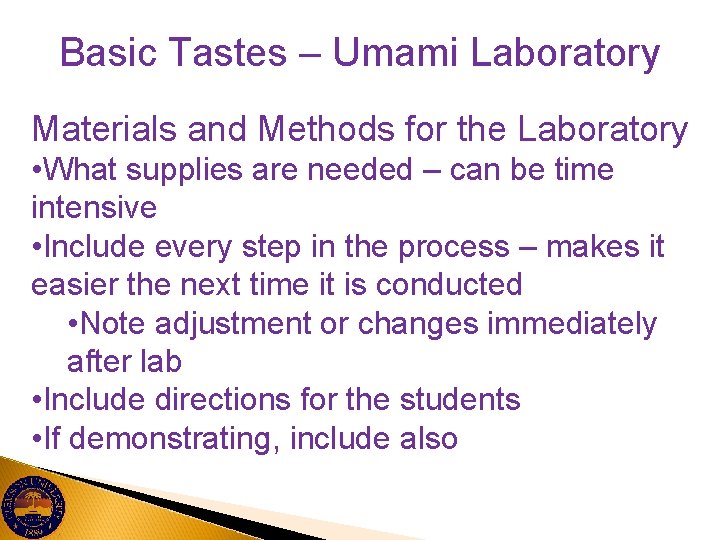 Basic Tastes – Umami Laboratory Materials and Methods for the Laboratory • What supplies