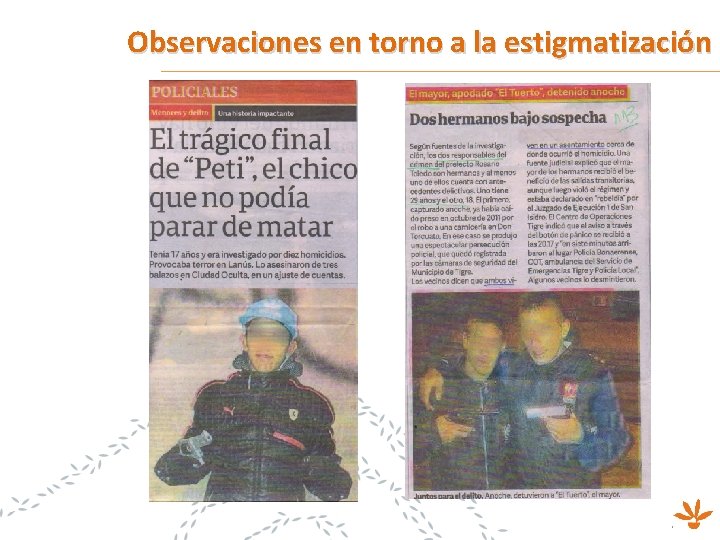 Observaciones en torno a la estigmatización 