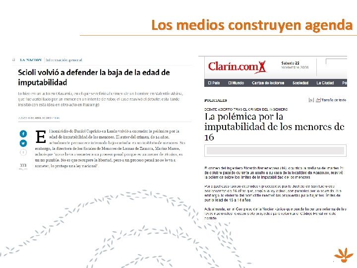 Los medios construyen agenda 