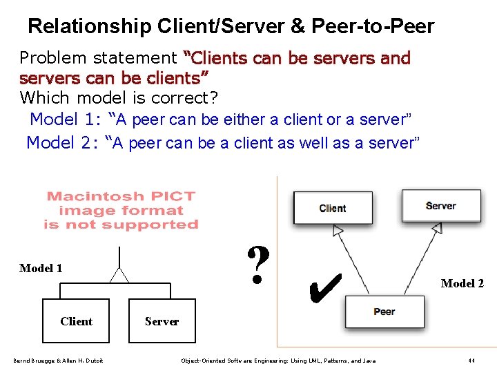 Relationship Client/Server & Peer-to-Peer Problem statement “Clients can be servers and servers can be