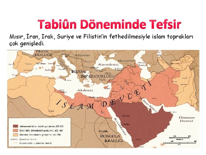 Tabiûn Döneminde Tefsir Mısır, İran, Irak, Suriye ve Filistin’in fethedilmesiyle islam toprakları çok genişledi.